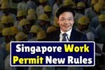 Singapore Work Permit New Rules